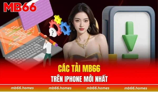 Các tải MB66 trên iPhone mới nhất