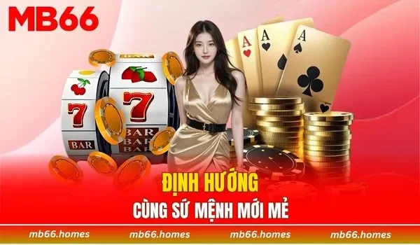Định hướng cùng sứ mệnh mới mẻ