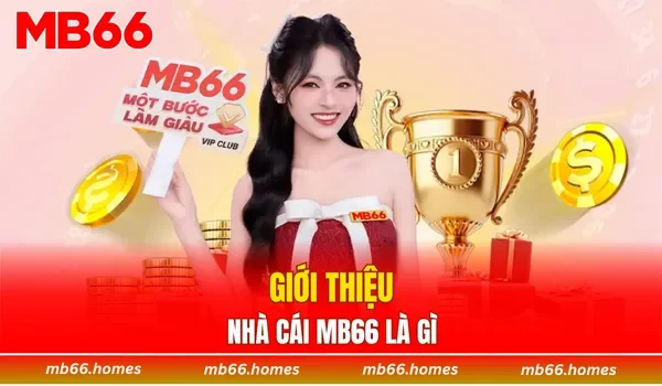 Giới thiệu nhà cái MB66 là gì