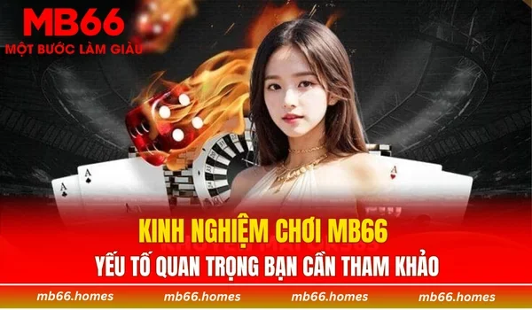 kinh nghiệm chơi MB66