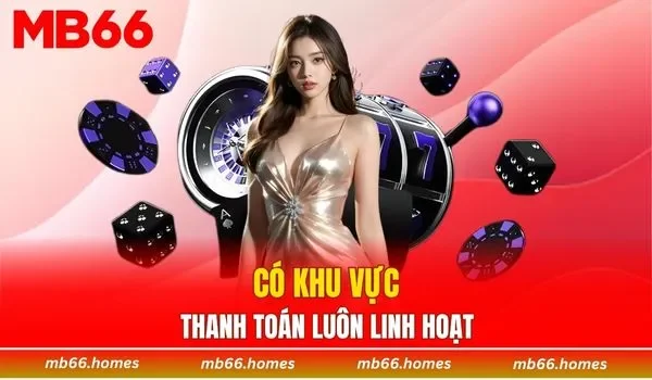 Có khu vực thanh toán luôn linh hoạt