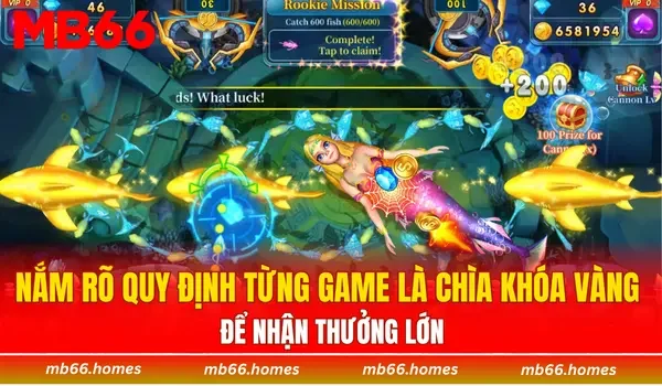 Nắm rõ quy định của từng game là chìa khóa vàng để nhận thưởng lớn