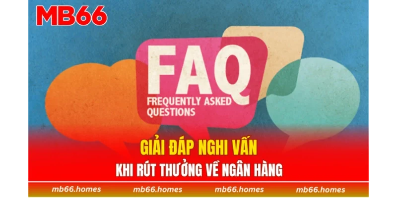 Giải đáp nghi vấn khi rút thưởng về ngân hàng