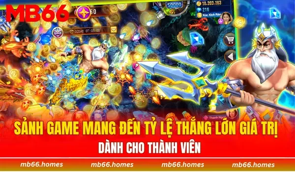 Sảnh game mang đến tỷ lệ thắng lớn giá trị cao dành cho thành viên