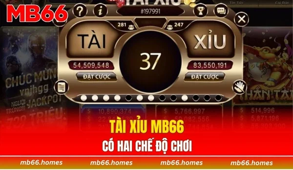 Tài xỉu MB66 có hai chế độ chơi