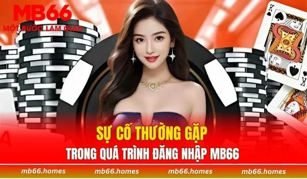 Vấn đề phổ biến của người chơi khi truy cập tài khoản
